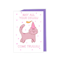 Illustrated card with colorful cat 'May all your delulu come trululu' by Little Popsy